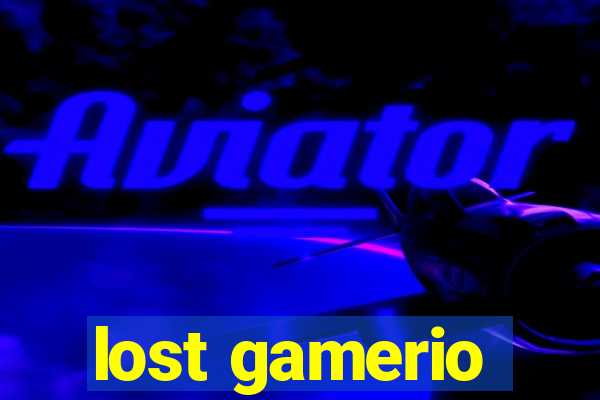 lost gamerio